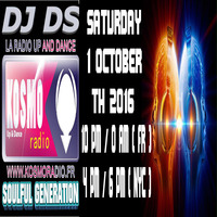 SOULFUL GENERATION LIVE SHOW KOSMO RADIO BY DJ DS (FRANCE) OCTOBER 1TH 2016 by DJ DS (SOULFUL GENERATION OWNER)