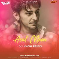 Asal Mein (Darshan Raval) Yash Baykar Remix by MumbaiRemix India™