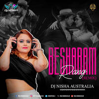 Besharam Rang (Remix) - DJ Nisha Australia by Bollywood DJs Club