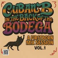 Firstborn-Cuban B In the Back of the Bodega by firstborn