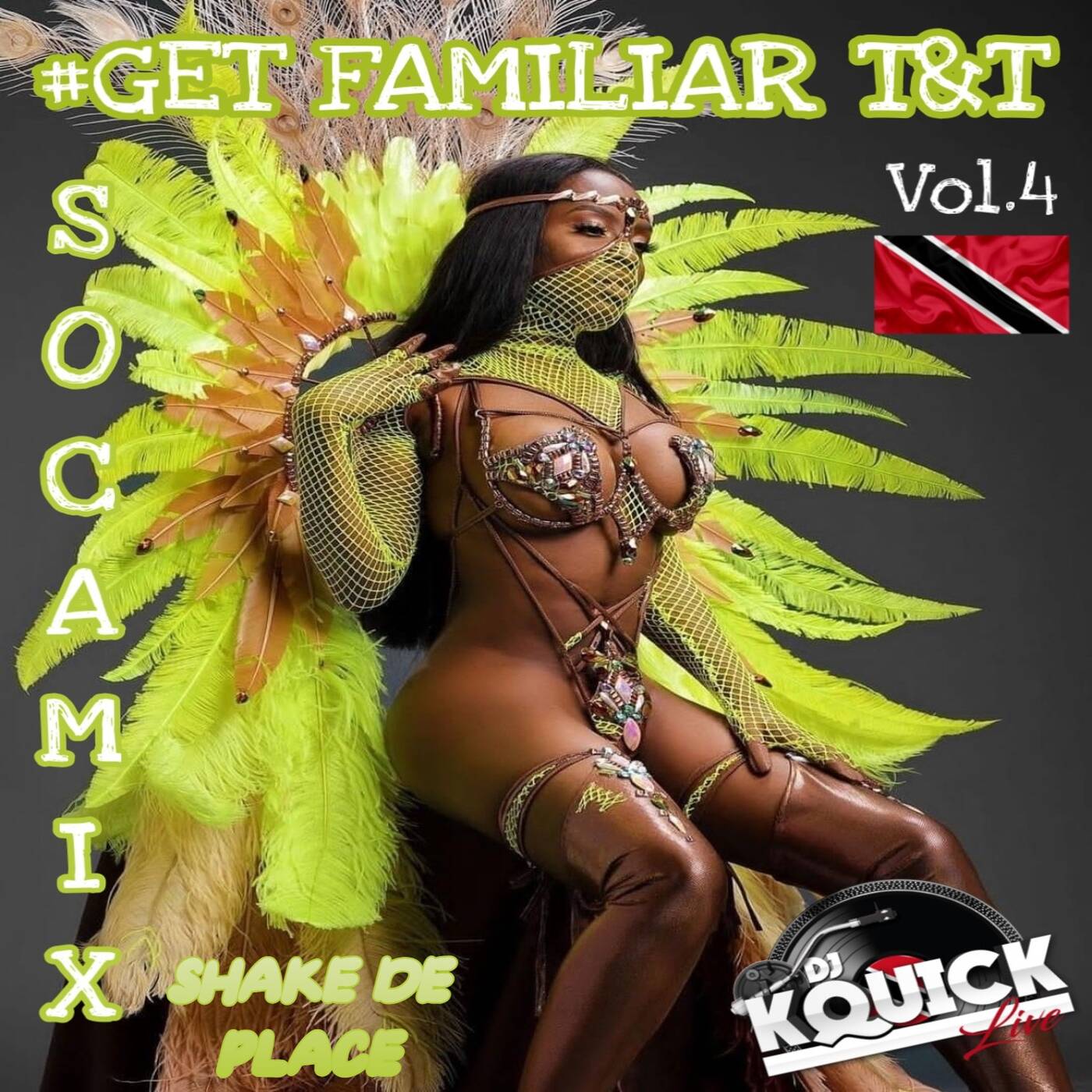 #GETFAMILIAR T&T SOCA MIX 2023 VOL 4 [SHAKE DE PLACE] episode artwork