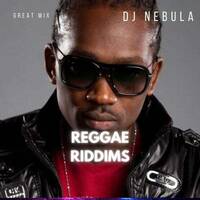 BEST OF REGGAE RIDDIMS DJ Nebula by Dj Nebula