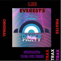 Lee Everest's Dance Party Weekly Replay on www.traxfm.org - 16th August 2026 by Trax - The Original Pirates