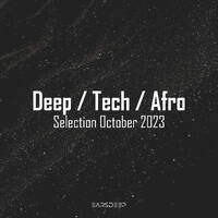 Deep / Tech / Afro Selection October 2023 by Deepologic
