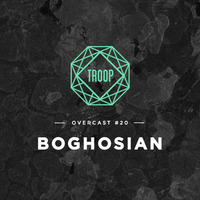 BOGHOSIAN (Troop Overcast 20) by troop