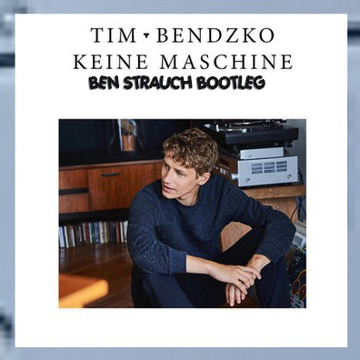 Keine Maschine (Ben Strauch Bootleg) episode artwork