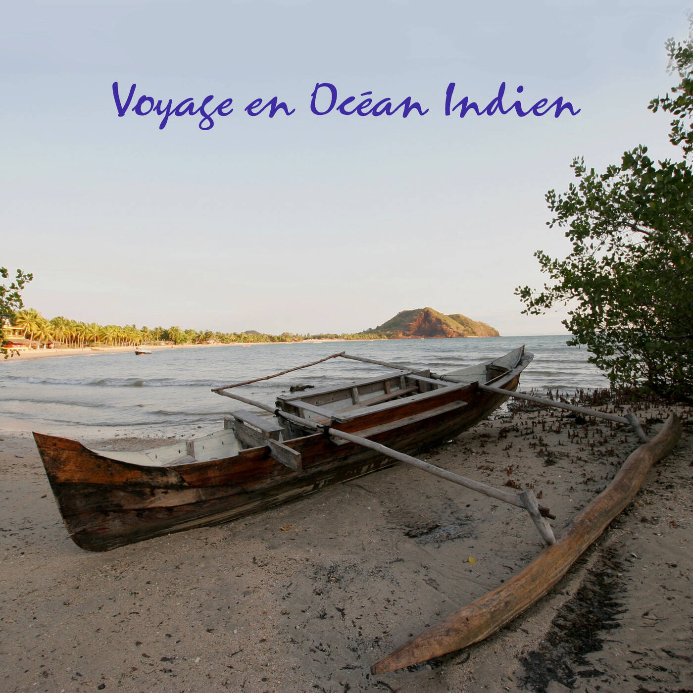 2026/06/24 - Voyage en Océan indien