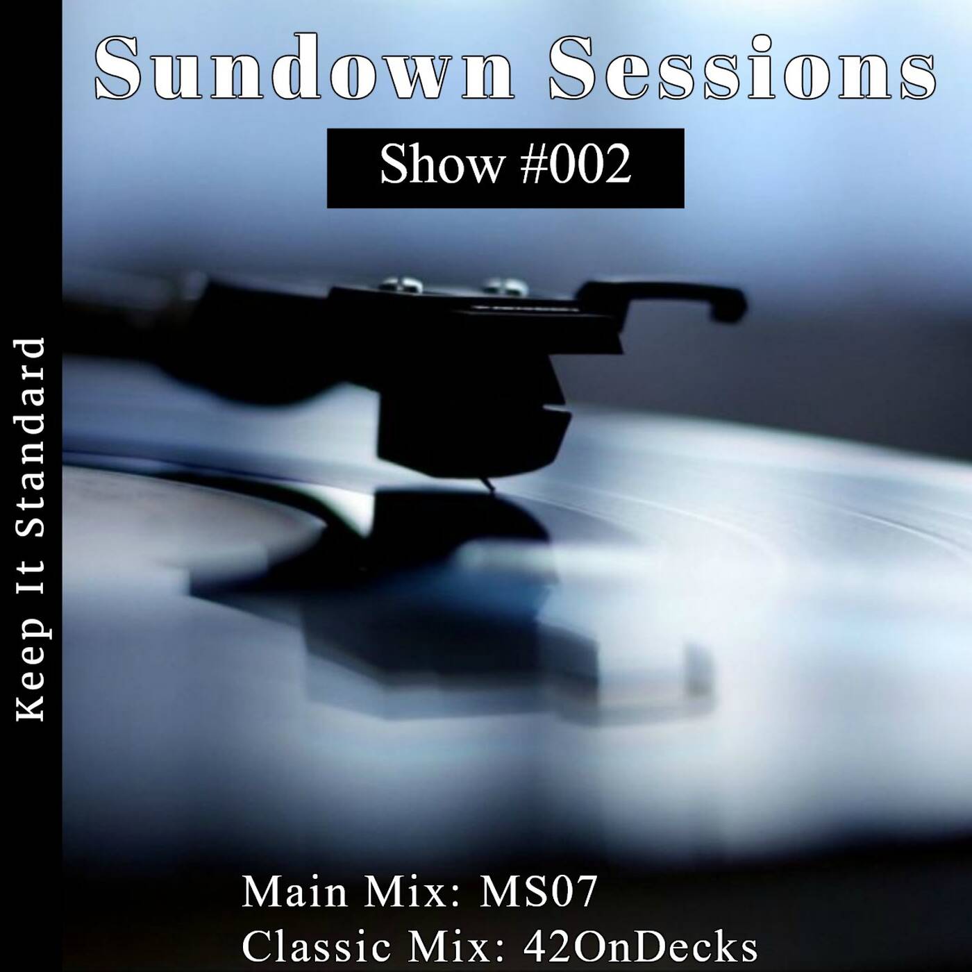 Sundown Sessions Show #002 Classic Mix By 42OnDecks episode artwork