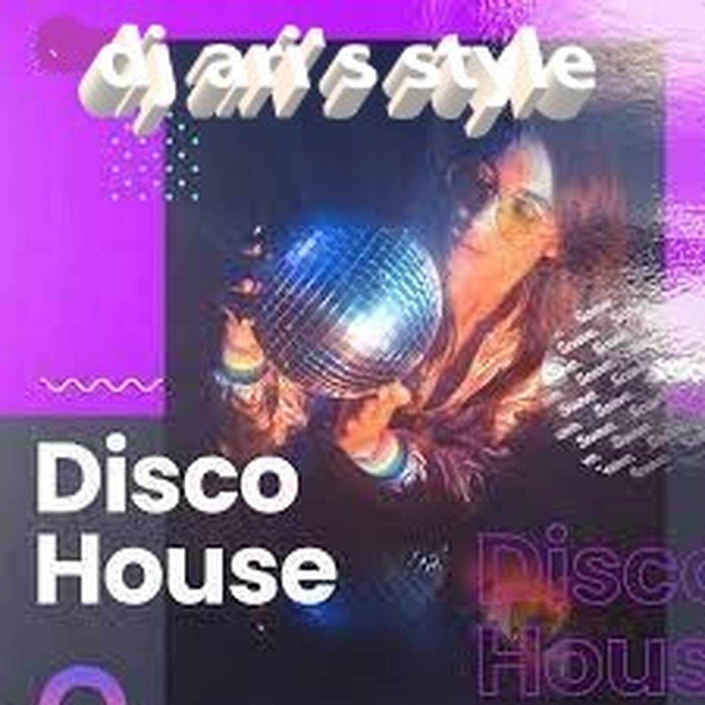 DJ ARI'S STYLE# RADIO SHOW &MEGAMIX& DISCO HOUSE#2022 episode artwork