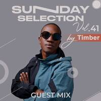 Sunday Selection - Dj Timber (Guest Mix) by Sunday Selection