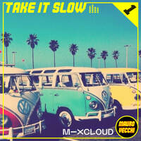 Take It Slow part 1 by maurovecchi