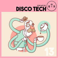Queen & Disco ¦ Podcast 013 - Disco Tech by Queen & Disco