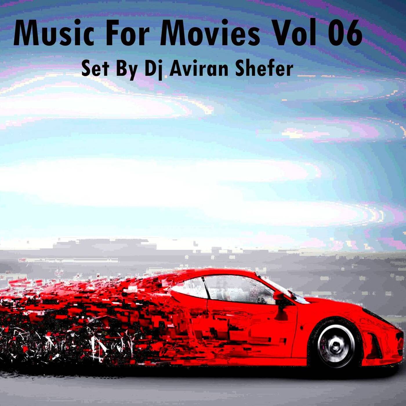Music For Movies Pt. 06 - Set by Dj Aviran Shefer episode artwork