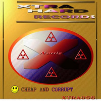 Norris - Cheap and Corrupt on XTRAHard Records **OUT NOW** by Norris