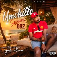Ayanda Allaman Presents Umchillo Sessions 002(Grootman Edition) by Ayanda Allaman