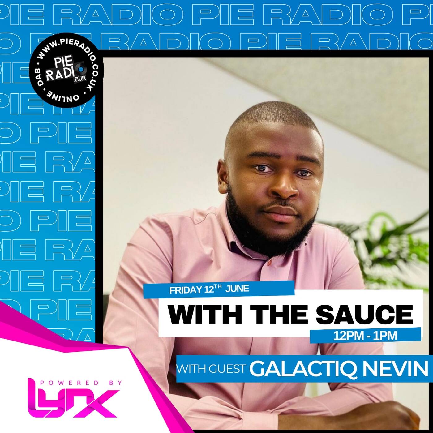 With The Sauce - Guest mix by Galactiq Nevin episode artwork
