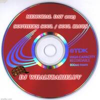 Southern Soul / Soul Blues / R&amp;B: Memorial Day Weekend 2023 (Dj WhaltBabieLuv) by Dj WhaltBabieLuv's