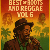 Best of Roots and Reggae Vol 6 By Dj Nebula by Dj Nebula