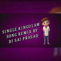 SINGLE KINGULAM RAHUL SIPLIGUNJ SONG REMIX BY DJ SAI PRASAD.mp3 by www.Djoffice.in