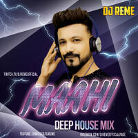 MAAHI - DJ REME DEEP HOUSE MIX by DJ Reme