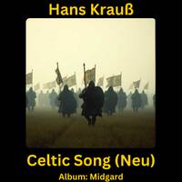 Celtic Song (Neu) by Hans Krauß