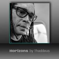 Horizons by Thaddeus (US) 06 09 2026 by Electronica Vibes - Pirate Radio GR