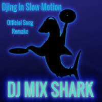 Dj Mix Shark - Djing In Slow Motion (Official Song Remake) (2026) by Dj Mix Shark