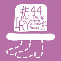 Iry - Mushtache (Breger Remix) by Breger