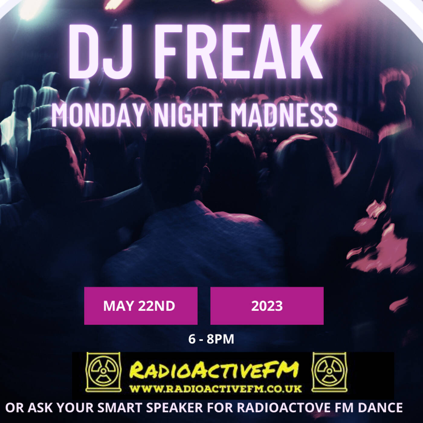 DJ Freak Radioactive FM Monday Night Madness 22/5/23 episode artwork