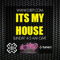 ITS MY HOUSE on D3EP Radio Network (IMH003) by James Lee