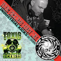 THEBASTARDDJ / TOXIC SICKNESS GUEST MIX / MARCH / 2026 by Toxic Sickness Radio