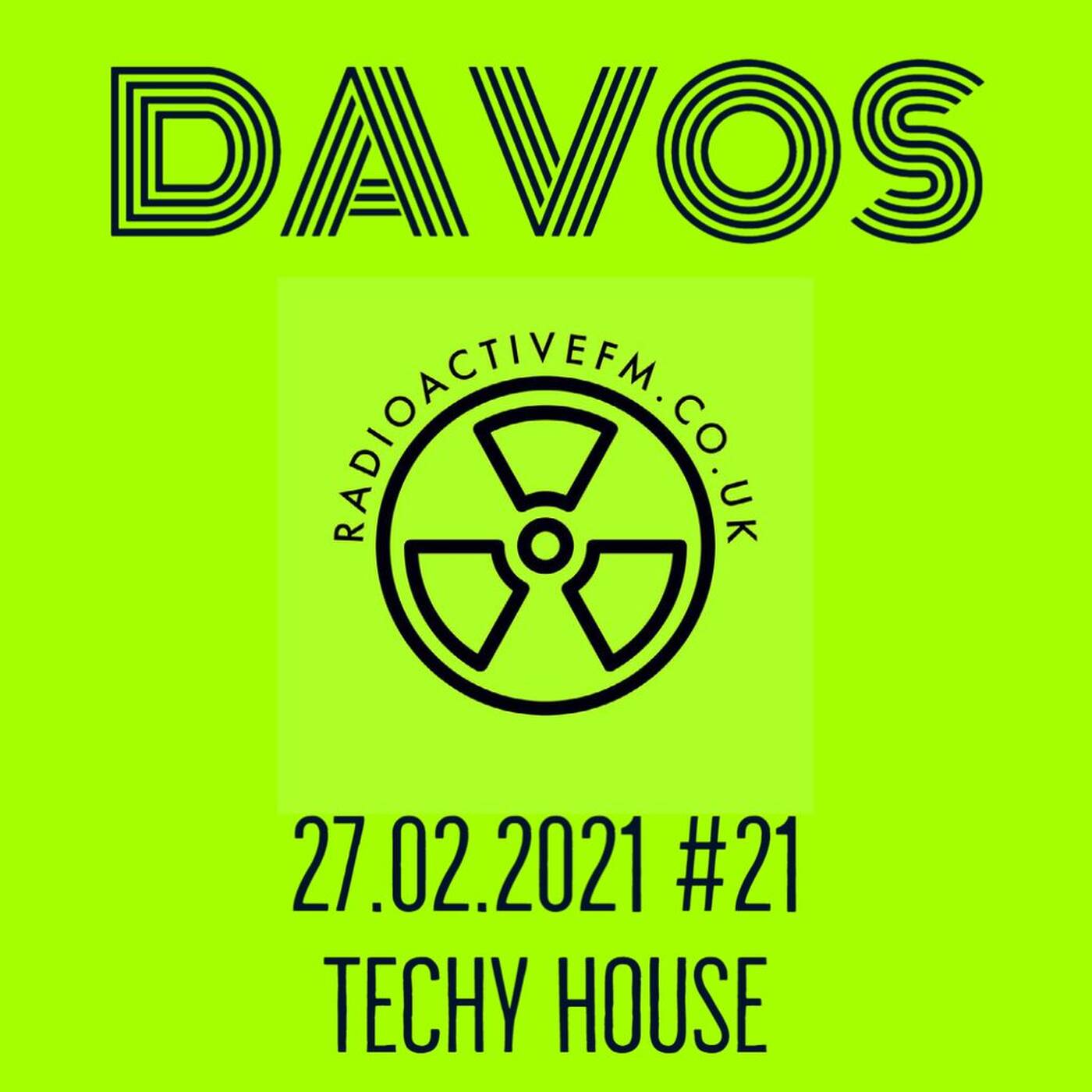 Davos Live on Radioactive FM - #21 Techy House