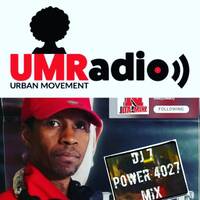 Power 4027 Mixshow #10- DJ 7 (11 Jul 2018) by Urban Movement Radio