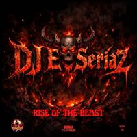 Rise of the beast by DJ E Seriaz
