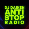 DJ DAIKEN ANTI STOP RADIO