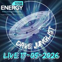 Energy1058 Radio Live 17-05-2026 by Dave Junglist