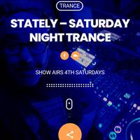 Stately - Saturday Night Trance 009 by djsets4u