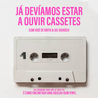 JÁ DEVÍAMOS ESTAR A OUVIR CASSETES #1 (2023) by RADIO TRAUMA