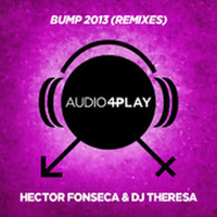 Hector Fonseca & DJ Theresa - Bump (Tannuri Remix) by Tannuri