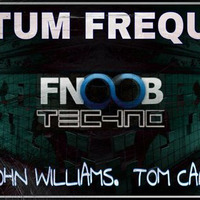 FnoobTechno.com John Williams set from Quantum Frequency 2/16/15 by john williams