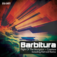 Barbitura - Flight Of The Navigator (Retroid Remix) by Ego Shot Recordings