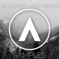 Another Land - Will Sparks (SAMPLES Remix) by Jacob Sampson