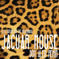 Illya Kuryaki and the Valderramas - Jaguar House (Don Alex Remix) by Don Alex