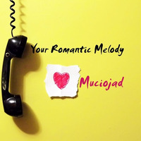 Your Romantic Melody by Muciojad