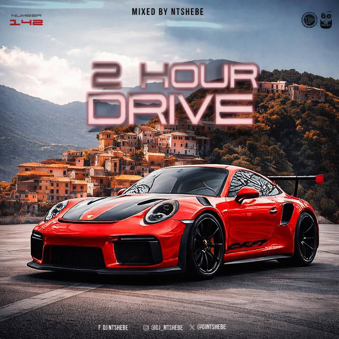 2 Hour Drive Episode 142 Mixed by Ntshebe