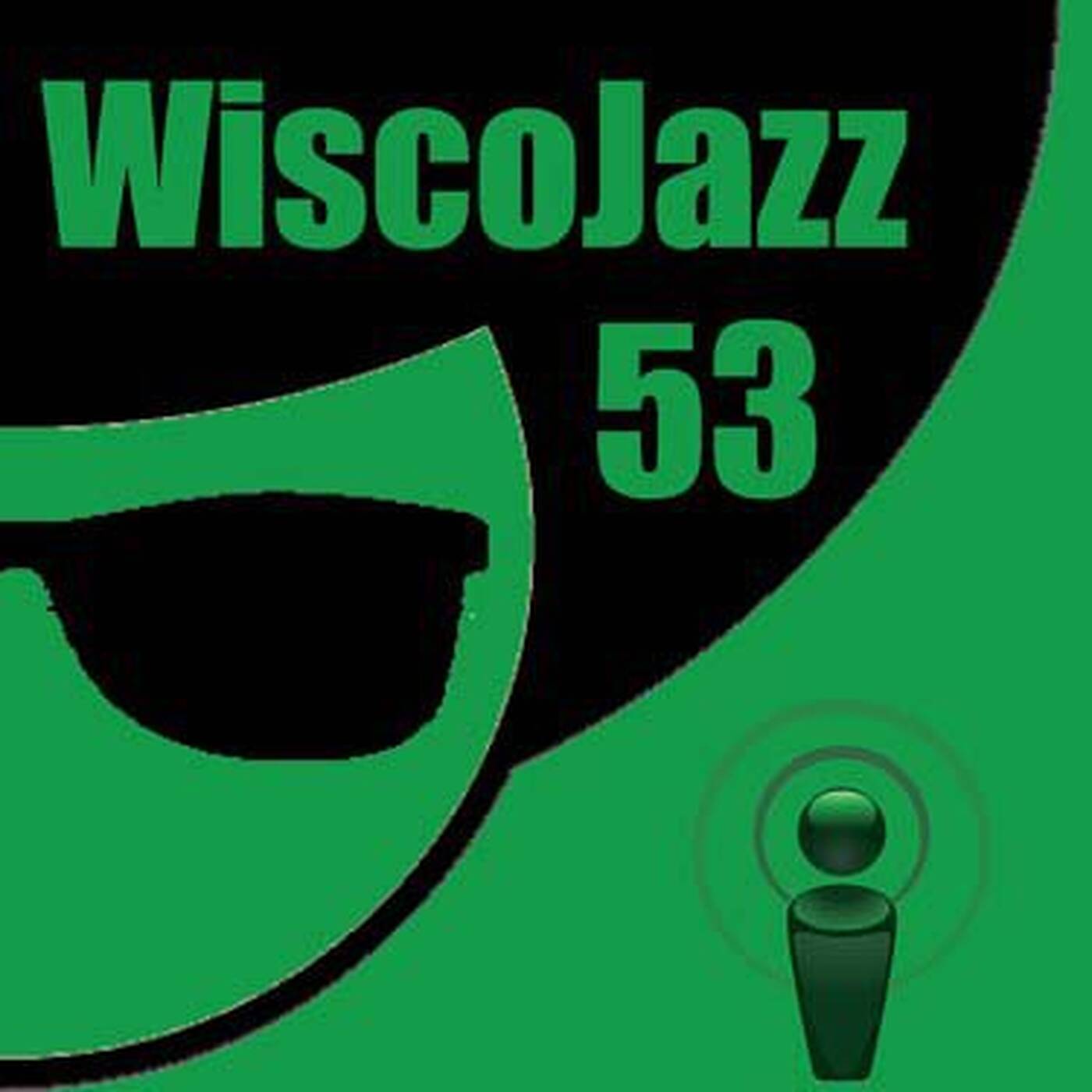 WiscoJazz-Cast - Episode 053