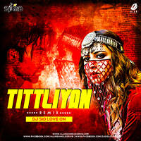 Titliaan (Remix) - DJ Sid Love On by All Indian DJs Drive