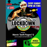 GARAGE LOCKDOWN 2.0 Pt.5 - Marvin Swiftfingers G (Sun17 May 2020) by Urban Movement Radio