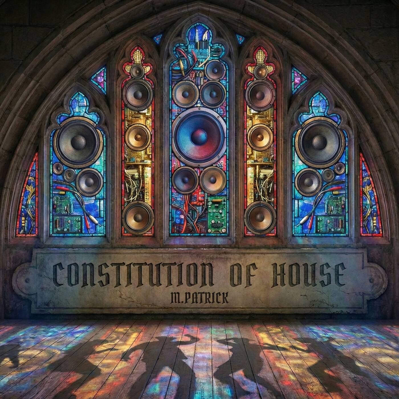 M.Patrick Constitution of House 9th Hour Mix