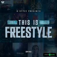 A-Style presents This Is Freestyle EP153 @ RHR.FM 11.12.19 by A-Style - Harder Styles DJ